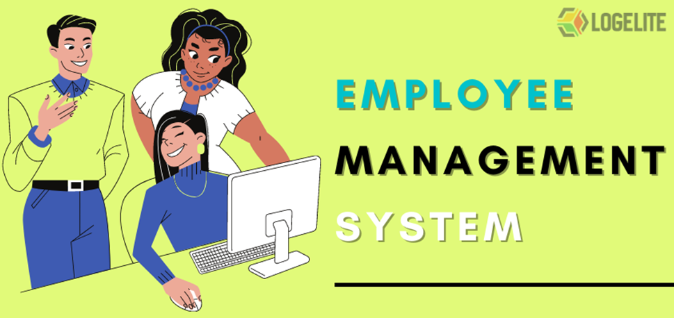 Employee Management System: Everything You Need To Know 